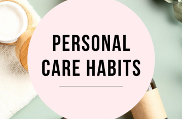 Personal Care Habits